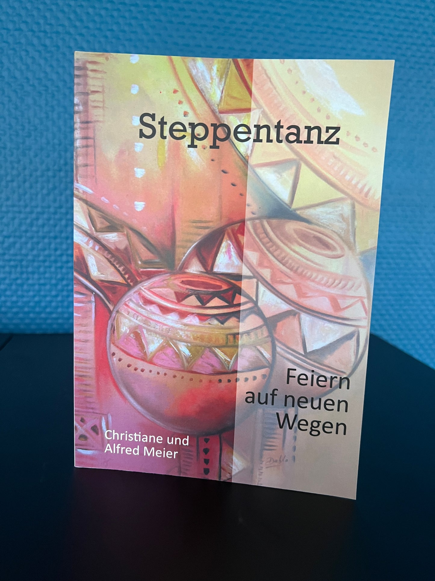 Alfred Meier: Steppentanz 4 – Feiern auf neuen Wegen